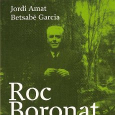 Libros de segunda mano: ROC BORONAT. EL REPUBLICÀ QUE VA FUNDAR EL SINDICAT DE CECS DE CATALUNYA DE JORDI AMAT I B. GARCÍA