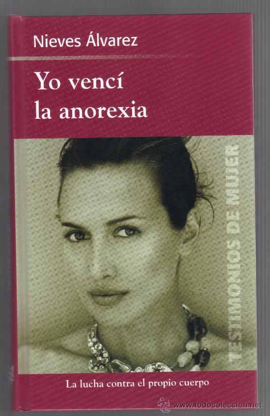Libros de segunda mano: YO VENC&Iacute; LA ANOREXIA - NIEVES ALVAREZ - LIBRO EN ESTADO IMPECABLE. - Foto 1