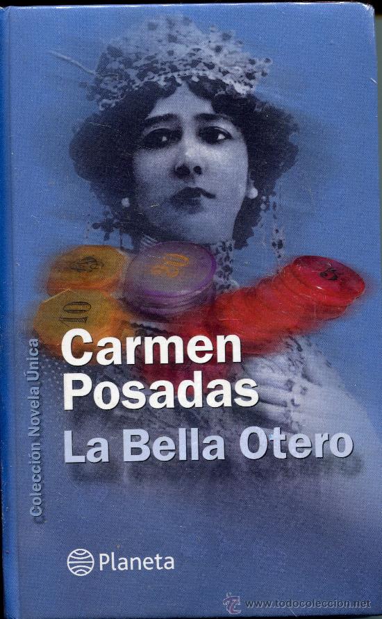 Libros de segunda mano: la bella otero  --  carmen posadas - Foto 1