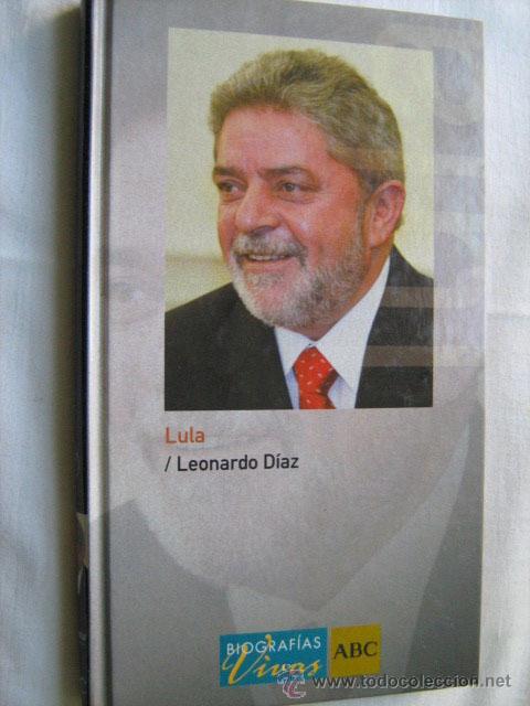 Libros de segunda mano: LULA. D&Iacute;AZ, Leonardo. 2005 - Foto 1