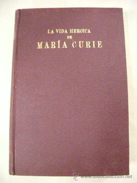 Libri di seconda mano: LA VIDA HEROICA DE MARIA CURIE