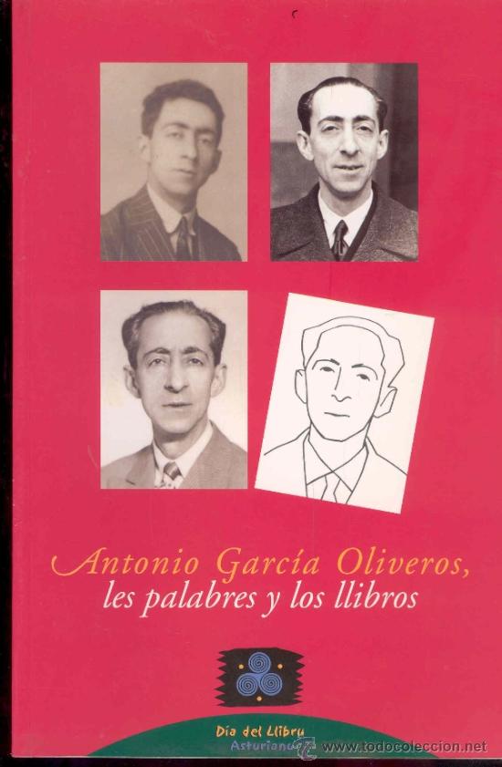 Livres d'occasion: ANTONIO GARCIA OLIVERO, LES PALABRES Y LO LLIBROS - (N'ASTURIANU) -