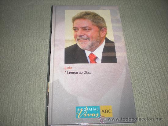 Libros de segunda mano: LULA . LEONARDO D&Iacute;AZ . BIOGRAFIAS VIVAS ABC . - Foto 1