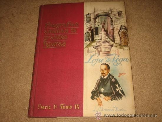 Libros de segunda mano: LOPE DE VEGA.-L.ASTRANA MARIN  BIOGRAFIAS AMENAS DE GRANDES FIGURAS 1944