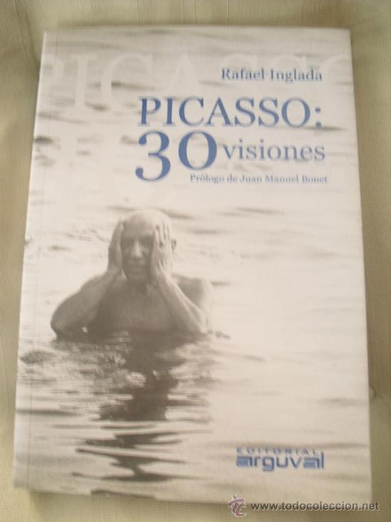 Libros de segunda mano: Picasso : 30 visiones. Rafael Inglada. 2003 - Foto 1