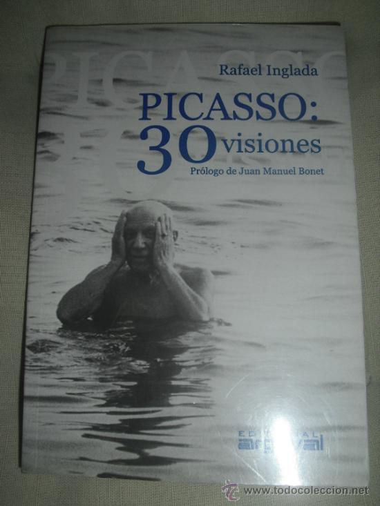 Libros de segunda mano: Picasso : 30 visiones. Rafael Inglada. 2003 - Foto 1