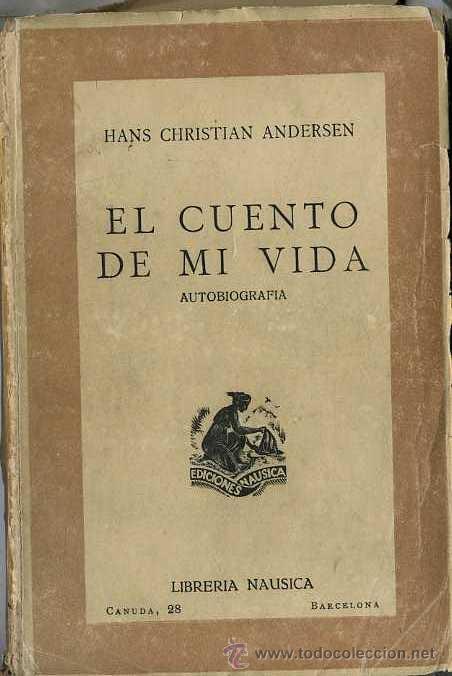 Libros de segunda mano: ANDERSEN : EL CUENTO DE MI VIDA (1942) AUTOBIOGRAF&Iacute;A - Foto 1