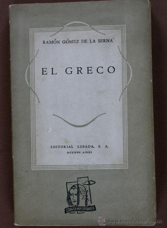Libros de segunda mano: El Greco (El Visionario Iluminado). Ram&oacute;n G&oacute;mez de la Serna - Foto 1