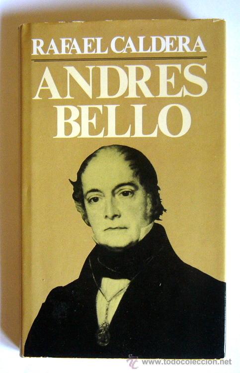 Libros de segunda mano: ANDRES BELLO - RAFAEL CALDERA - Foto 1
