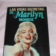 Libros de segunda mano: MARILYN MONROE - LAS VIDAS SECRETAS.. Lote 35776439