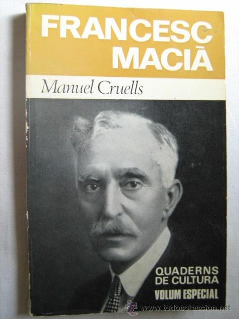 Libros de segunda mano: FRANCESC MACI&Agrave;. CRUELLS, Manuel. 1971 - Foto 1