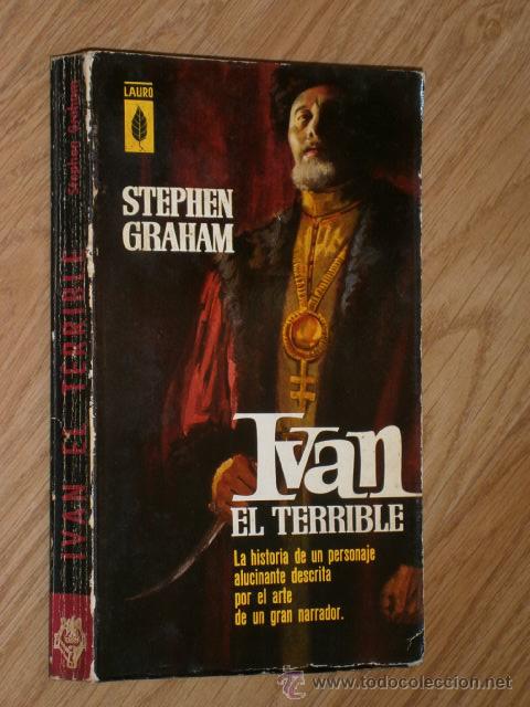 Libri di seconda mano: Iván el terrible por Stephen Graham de Ed. Luis de Caralt en Barcelona 1962