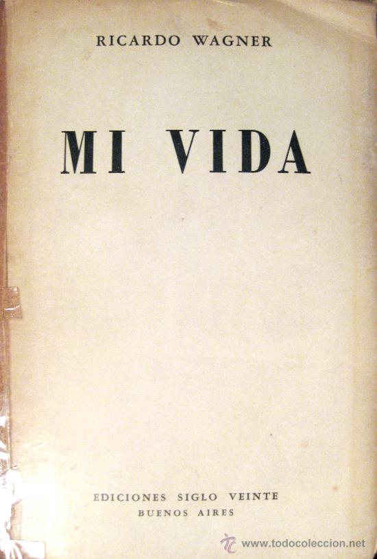 Libros de segunda mano: RICARDO WAGNER. MI VIDA - Foto 1