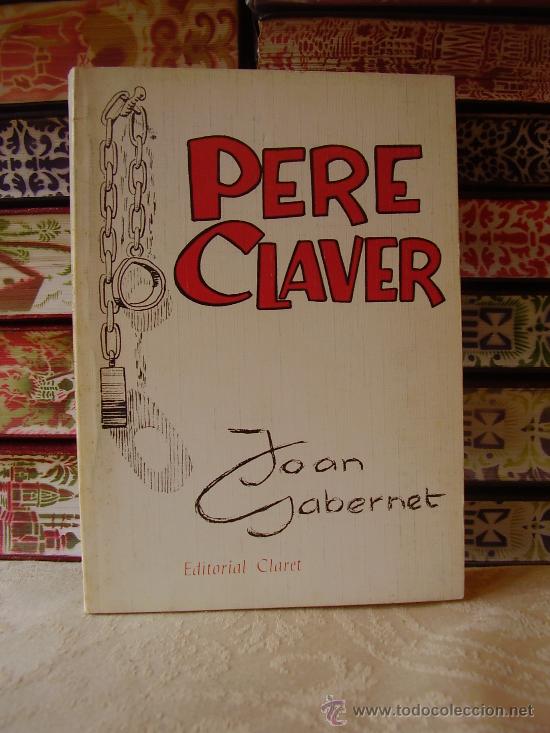 Libros de segunda mano: PERE CLAVER . Autor : Gabernet, Joan - Foto 1