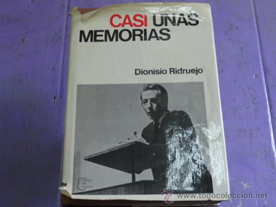 Libri di seconda mano: RIDRUEJO, Dionisio: Casi unas memorias (Con fuego y con ra&iacute;ces)