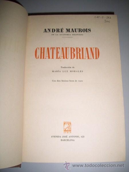 Libros de segunda mano: MAUROIS, Andr&eacute; - Chateaubriand - Foto 1