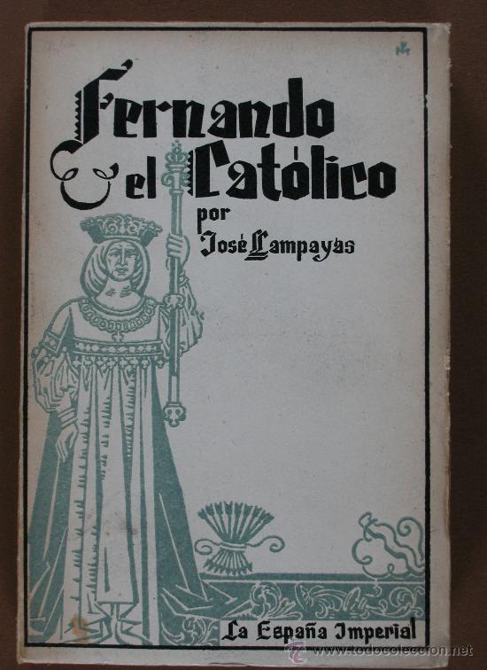 Libros de segunda mano: Fernando el Catolico. Jos&eacute; Llampayas - Foto 1