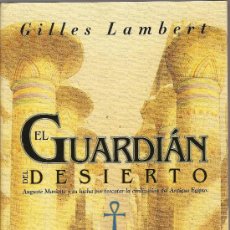 Libros de segunda mano: EL GUARDIAN DEL DESIERTO DE GILLES LAMBERT (VERGARA)