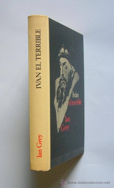 Libros de segunda mano: IVAN EL TERRIBLE - IAN GREY - Foto 2