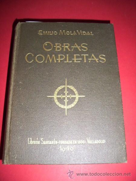Libros de segunda mano: MOLA VIDAL, Emilio - Obras completas - Foto 1