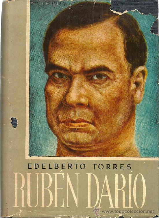 Libros de segunda mano: La dram&aacute;tica vida de Rub&eacute;n Dar&iacute;o / Edelberto Torres - 1956 - Foto 1