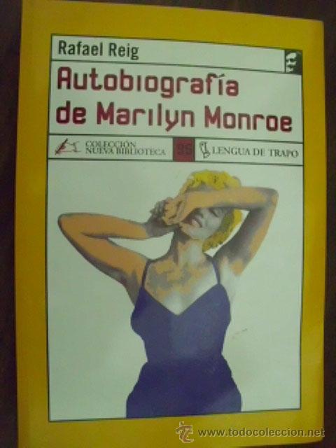 Libros de segunda mano: AUTOBIOGRAF&Iacute;A DE MARILYN MONROE. REIG, Rafael. 2005