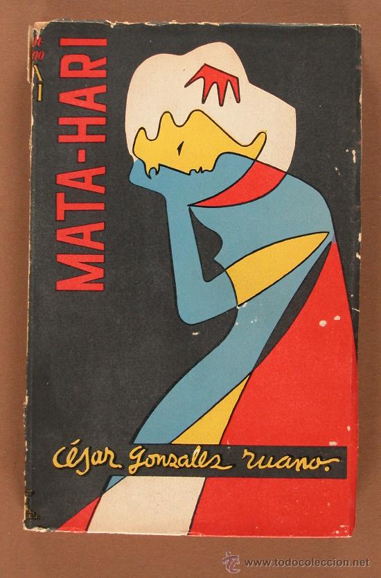 Libros de segunda mano: Mata-Hari. C&eacute;sar Gonzalez Ruano - Foto 1