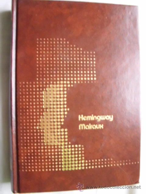 Libros de segunda mano: ERNEST HEMINGWAY/ ANDR&Eacute; MALRAUX. GUZM&Aacute;N SANGUINETTI, Ignacio/ CASTRO, Ernesto. 1978