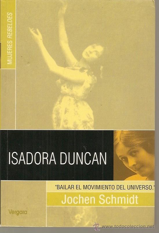 Libros de segunda mano: Isadora Duncan / Jochen Schmidt * DANZA * - Foto 1