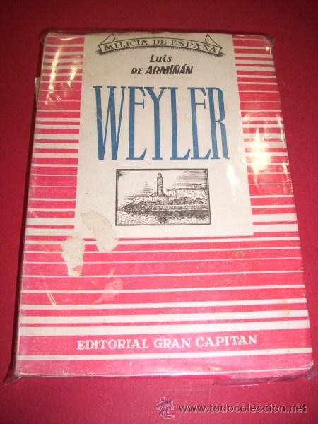 Libros de segunda mano: ARMI&Ntilde;&Aacute;N, Luis de - Weyler - Foto 1