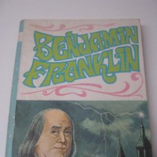 Libros de segunda mano: BENJAMIN FRANKLIN - SERIE BIOGRAFIAS. Lote 35463390