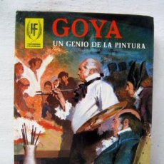 Libros de segunda mano: GOYA UN GENIO DE LA PINTURA - HOMBRES FAMOSOS . Lote 35469728