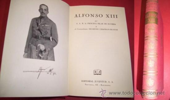 Libros de segunda mano: BAVIERA, Pilar de - Alfonso XIII - Foto 1