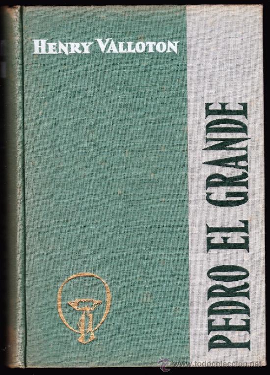 Gebrauchte B&uuml;cher: PEDRO EL GRANDE - EDICIONES CID - PRIMERA EDICI&Oacute;N 1959