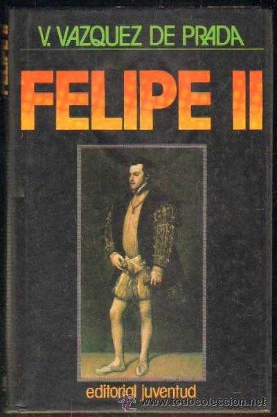 Libros de segunda mano: FELIPE II (A-BI-1853) - Foto 1