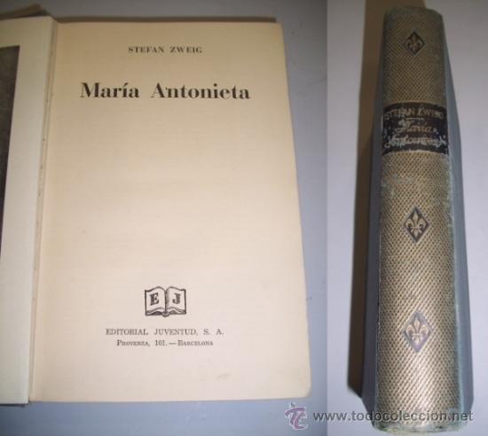 Libros de segunda mano: ZWEIG, Stephan. Mar&iacute;a Antonieta - Foto 1
