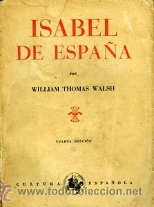 Libros de segunda mano: ISABEL DE ESPA&Ntilde;A. WALSH, William Thomas - Foto 1