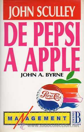 Libros de segunda mano: DE PEPSI A APPLE - JOHN SCULLEY - Foto 1