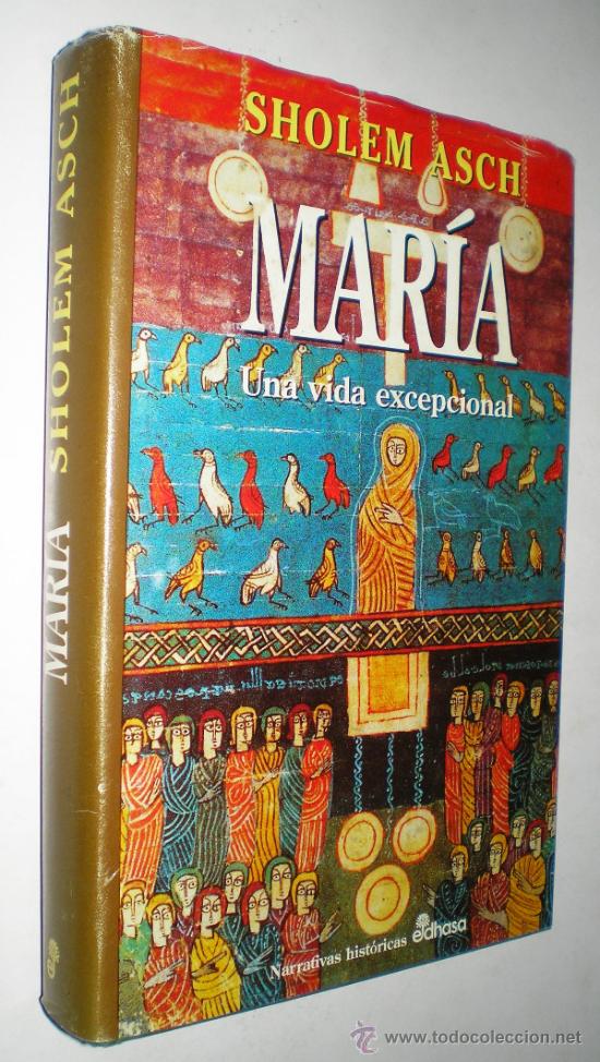 Libros de segunda mano: SHOLEM ASCH: MAR&Iacute;A - Una vida excepcional. - Foto 1
