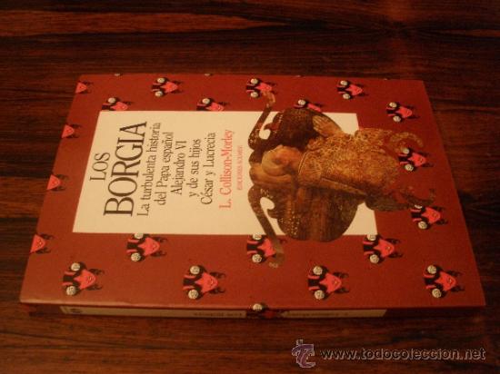 Libros de segunda mano: Los Borgia --- L. Collison-Morley - Foto 2