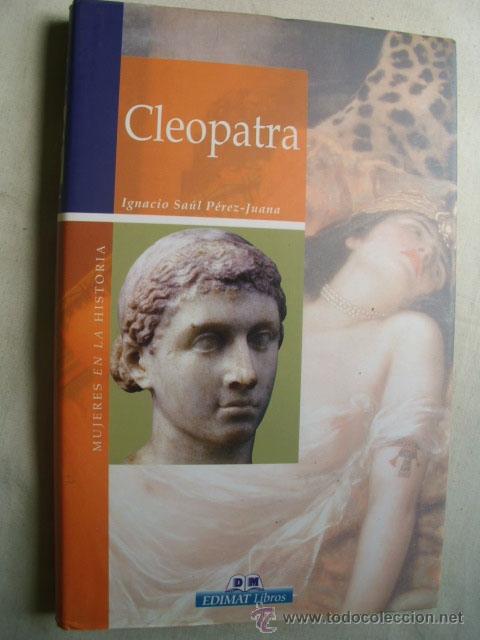 Libros de segunda mano: CLEOPATRA. SA&Uacute;L P&Eacute;REZ-JUANA, Ignacio. 2005 - Foto 1