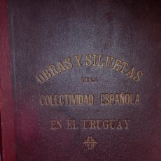 Libri di seconda mano: ALBUM ILUSTRADO OBRAS SILUETAS COLECTIVIDAD ESPAÑOLA URUGUAY. Lote 38494293