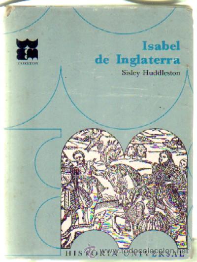 Libros de segunda mano: ISABEL DE INGLATERRA (A-BI-1943) - Foto 1