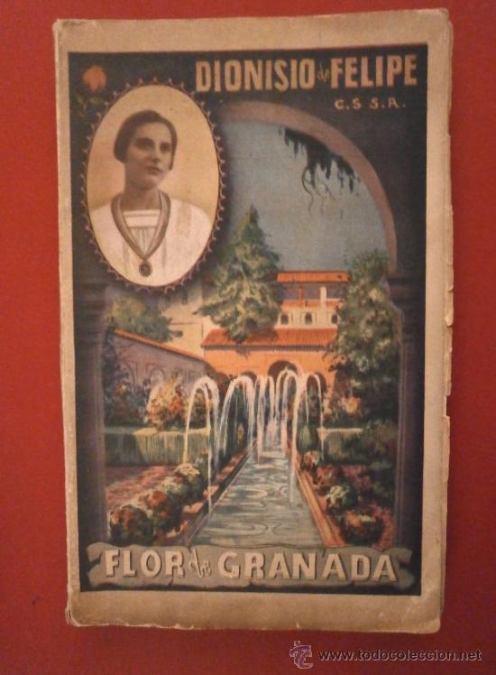 Second hand books: Flor de Granada. Historia Documentada y Completa de Conchita Barrechegurem. Dionisio de Felipe