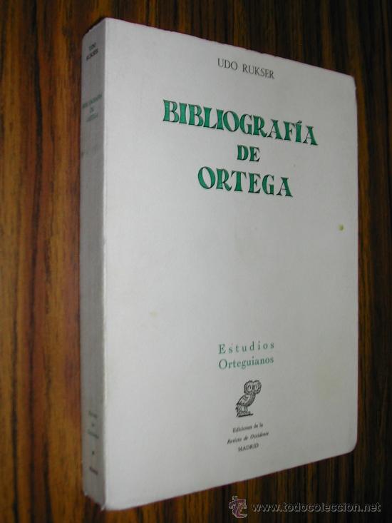 Libros de segunda mano: BIBLIOGRAF&Iacute;A DE ORTEGA. UDO RUKSER. A&Ntilde;O 1971. L10168.