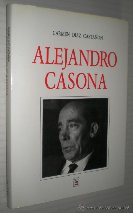 Libros de segunda mano: CARMEN D&Iacute;AZ CASTA&Ntilde;&Oacute;N: ALEJANDRO CASONA. - Foto 1