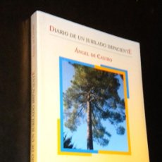 Libros de segunda mano: DIARIO DE UN JUBILADO IMPACIENTE / ANGEL DE CASTRO
