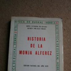 Libros de segunda mano: HISTORIA DE LA MONJA ALFÉREZ DOÑA CATALINA DE ERAUSO ESCRITA POR ELLA MISMA E ILUSTRADA CON NOTAS.... Lote 39419282