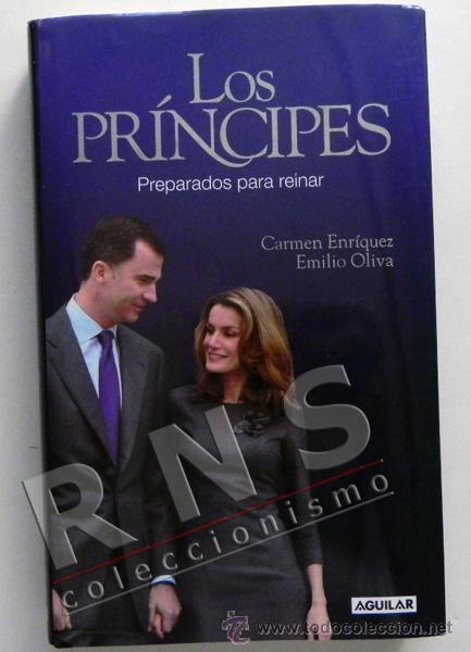Gebrauchte B&uuml;cher: LOS PR&Iacute;NCIPES PREPARADOS PARA REINAR LIBRO ENR&Iacute;QUEZ OLIVA FELIPE LETIZIA MONARQU&Iacute;A ESPA&Ntilde;A REY BORB&Oacute;N