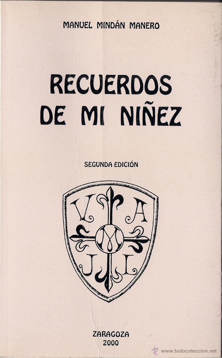 Second hand books: Manuel MIND&Aacute;N MANERO : Recuerdos de ni&ntilde;ez   (Librer&iacute;a General, Zaragoza, 2001)